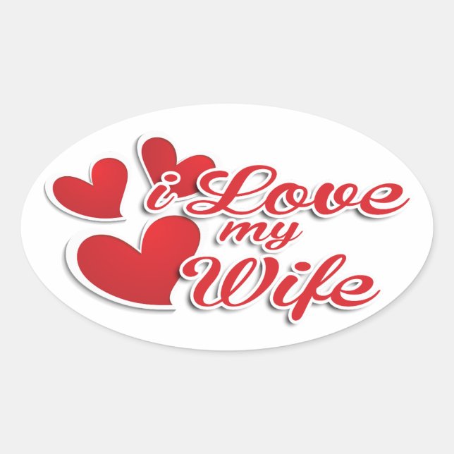 I Love My Wife Oval Sticker (Front)