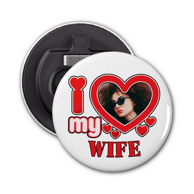 I Love My Wife Personalized Bottle Opener (Front)