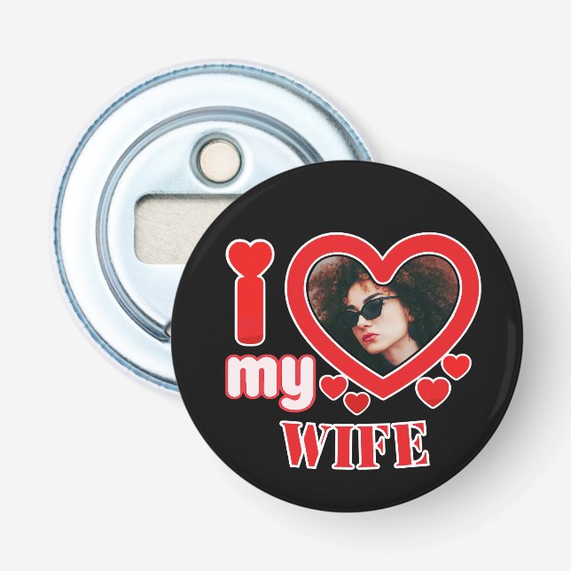 I Love My Wife Personalized Bottle Opener (Front)