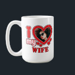 I Love My Wife Personalized Coffee Mug<br><div class="desc">I Love My Wife Personalized Photo and Text</div>