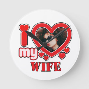 I Love My Wife Personalized Round Clock
