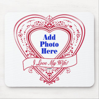 I Love My Wife! - Photo Red Hearts Mouse Pad