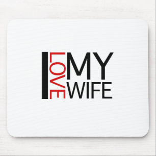 I Love My Wife (red light special) Mouse Pad