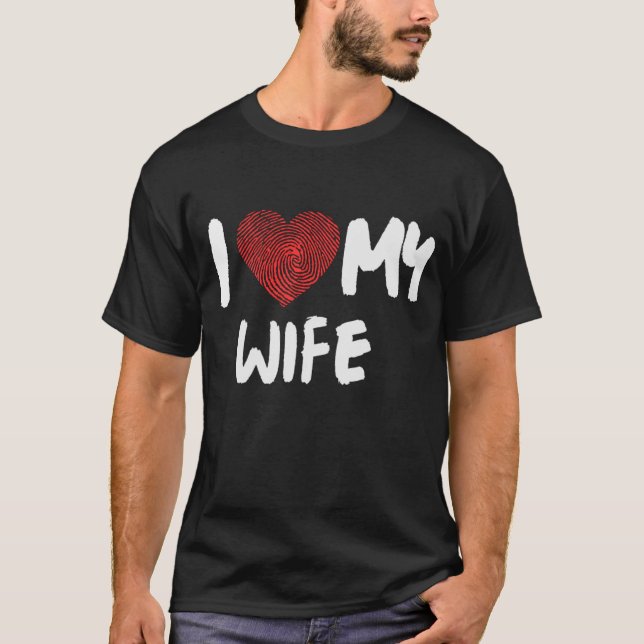 I love my wife T-Shirt (Front)