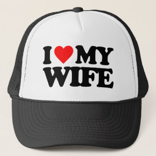 I LOVE MY WIFE TRUCKER HAT