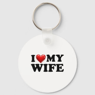 I Love My Wife,white, Colour, Men, Women Tee _1 Keychain