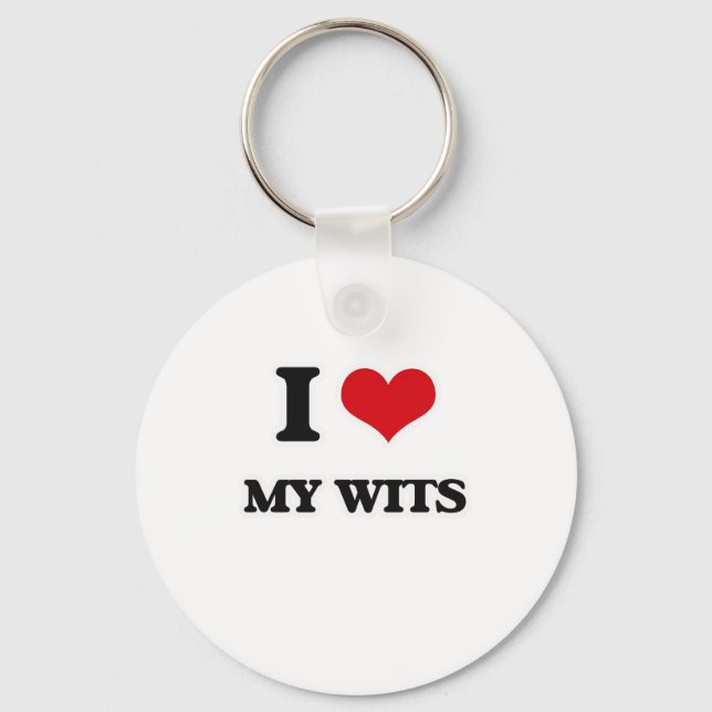 I Love My Wits Keychain (Front)