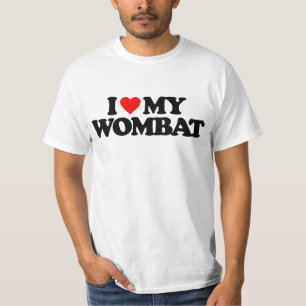 I LOVE MY WOMBAT T-Shirt