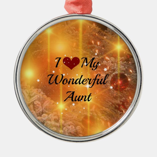 I Love My Wonderful Aunt - Christmas Golden Glow Metal Ornament (Front)