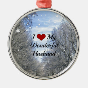 I Love My Wonderful Husband - Snowy Winter Day Metal Ornament