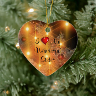 I Love My Wonderful Sister Ceramic Ornament