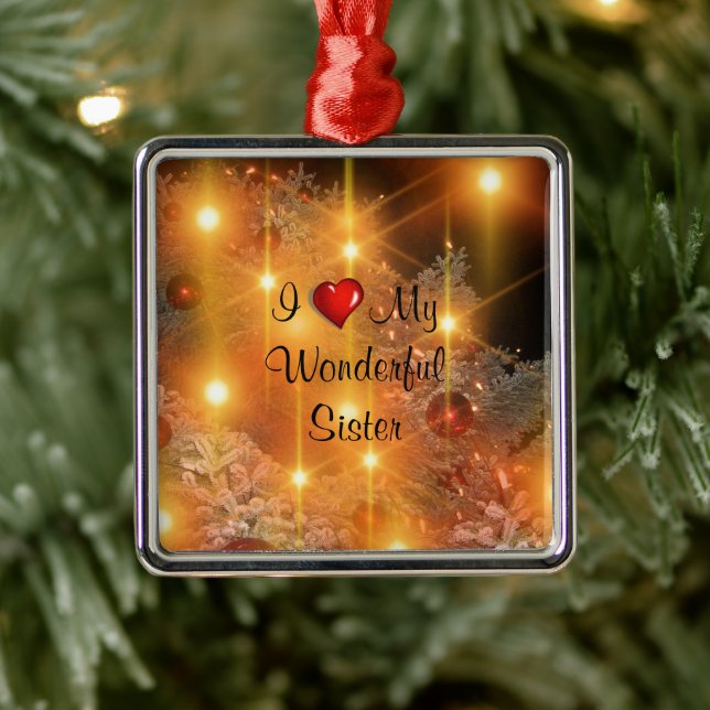 I Love My Wonderful Sister Metal Ornament (Tree)