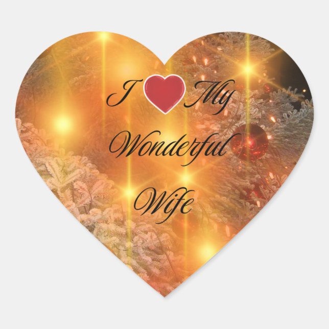 I Love My Wonderful Wife Heart Sticker (Front)
