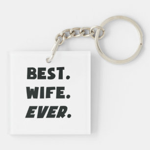 I Love My Worlds Best Wife Ever Keychain