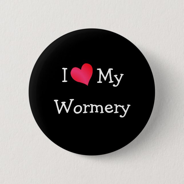 I Love My Wormery 2 Inch Round Button (Front)