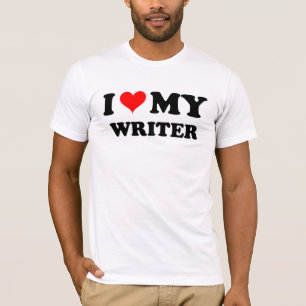 I Love My Writer T-Shirt