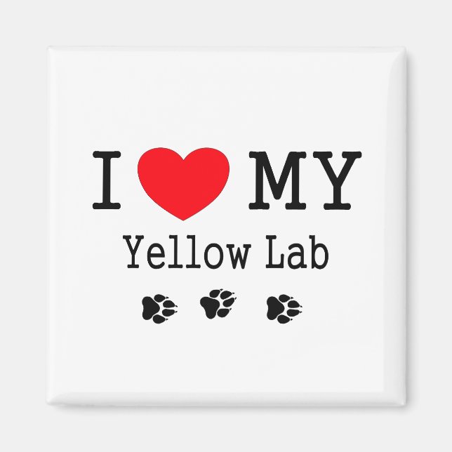 I Love My Yellow Lab Magnet (Front)
