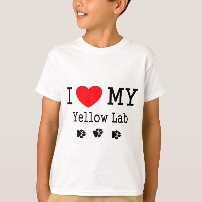 I Love My Yellow Lab T-Shirt (Front)