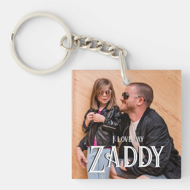 I Love My Zaddy Keychain (Front)