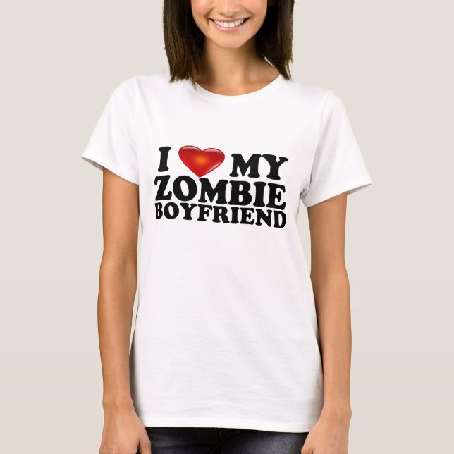 I Love My Zombie BF Shirt (Front)
