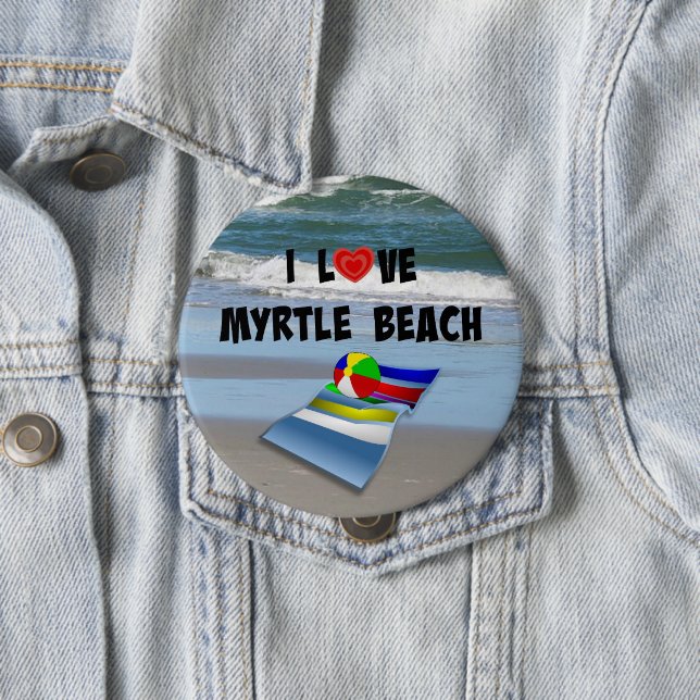 I Love Myrtle Beach 4 Inch Round Button (In Situ)