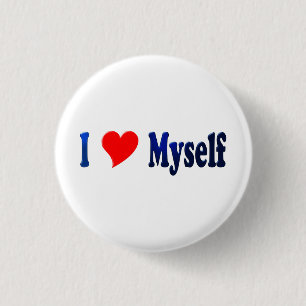 I Love Myself 1 Inch Round Button