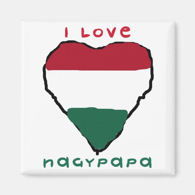 I Love Nagypapa Magnet (Front)