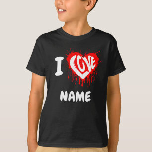 I LOVE NAME CUSTOM T-Shirt