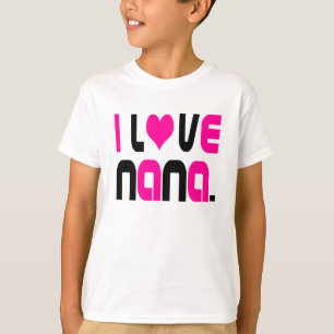 I Love Nana Unisex Kids Tee