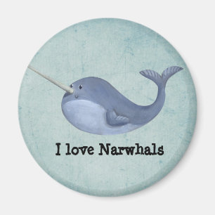 I love Narwhals Magnet