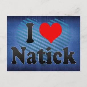 I Love Natick, United States Postcard