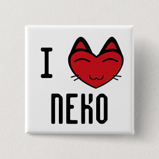 I love Neko 2 Inch Square Button