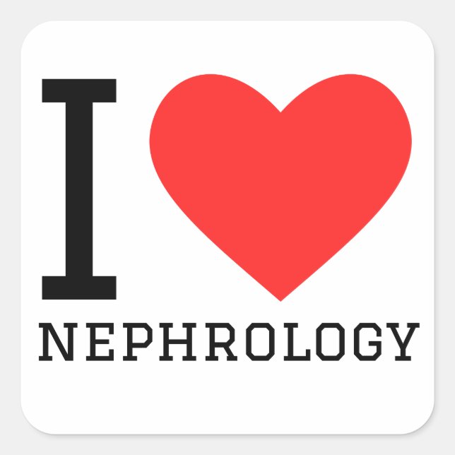 I love nephrology  square sticker (Front)