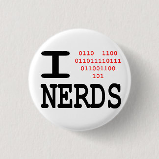 I love Nerds 1 Inch Round Button