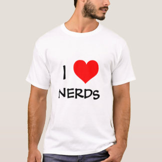 I love nerds - Customized T-Shirt
