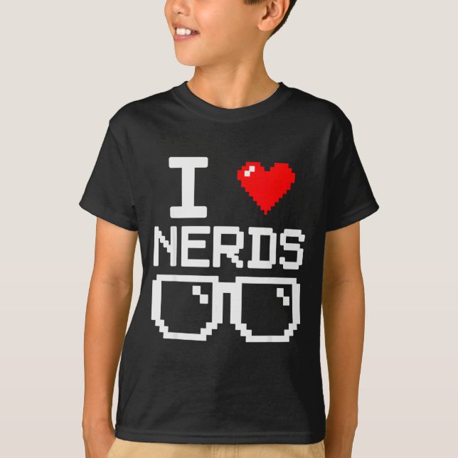 I Love Nerds I Heart Nerds For Science Book Knowle T-Shirt (Front)