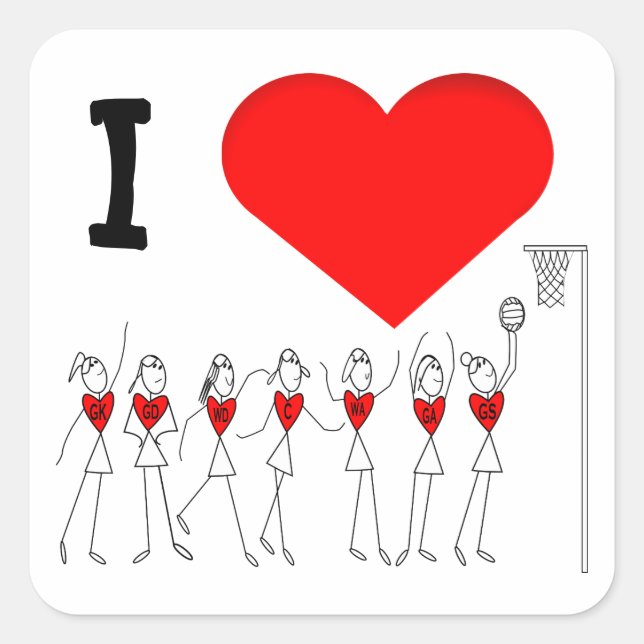 I Love Netball Positions Stick Figures Square Sticker (Front)