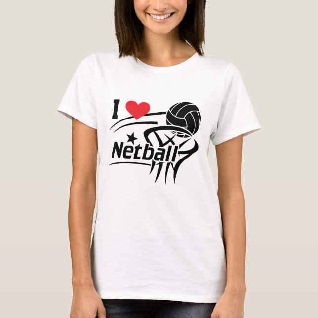 I Love Netball T-Shirt (Front)