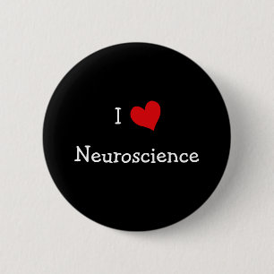 I Love Neuroscience 2 Inch Round Button