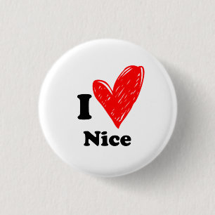 I love Nice 1 Inch Round Button