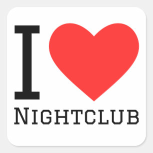 I love nightclub square sticker