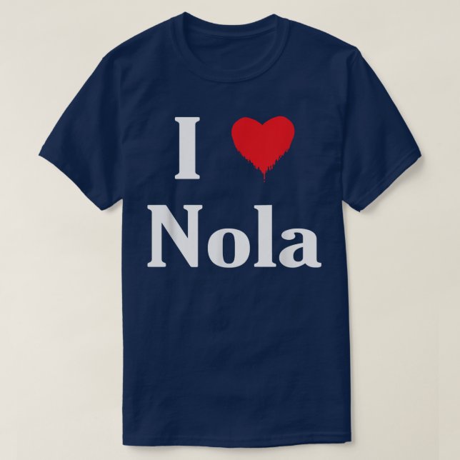 I Love Nola Cool Name  T-Shirt (Design Front)