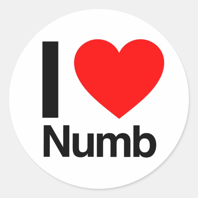 i love numb classic round sticker (Front)