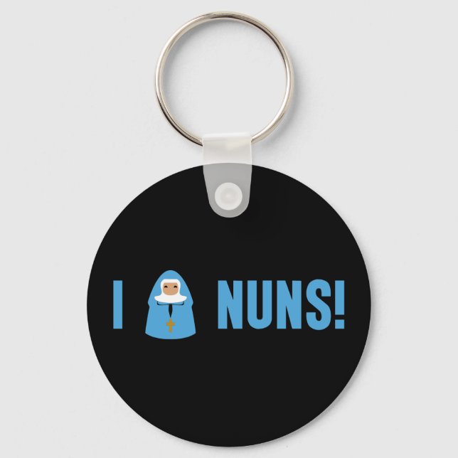 I Love Nuns Keychain (Front)