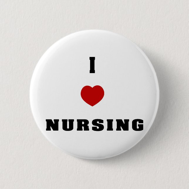 I Love Nursing 2 Inch Round Button (Front)