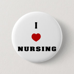 I Love Nursing 2 Inch Round Button