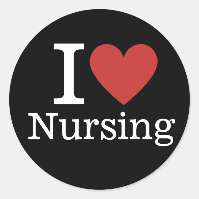 I ❤️ Love Nursing for College Faculty/Student Classic Round Sticker (Front)