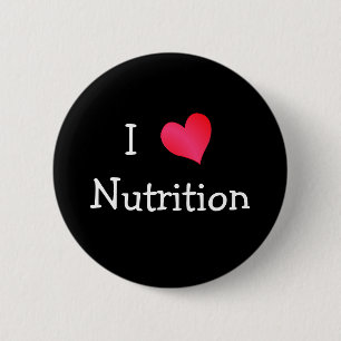 I Love Nutrition 2 Inch Round Button