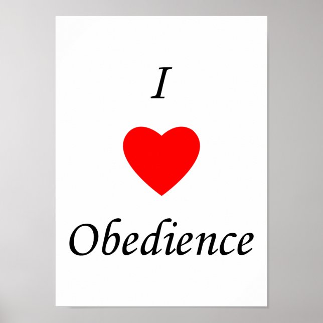 I Love Obedience Poster (Front)