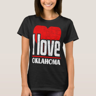 I Love Oklahoma Best Home State I Heart Oklahoma T-Shirt